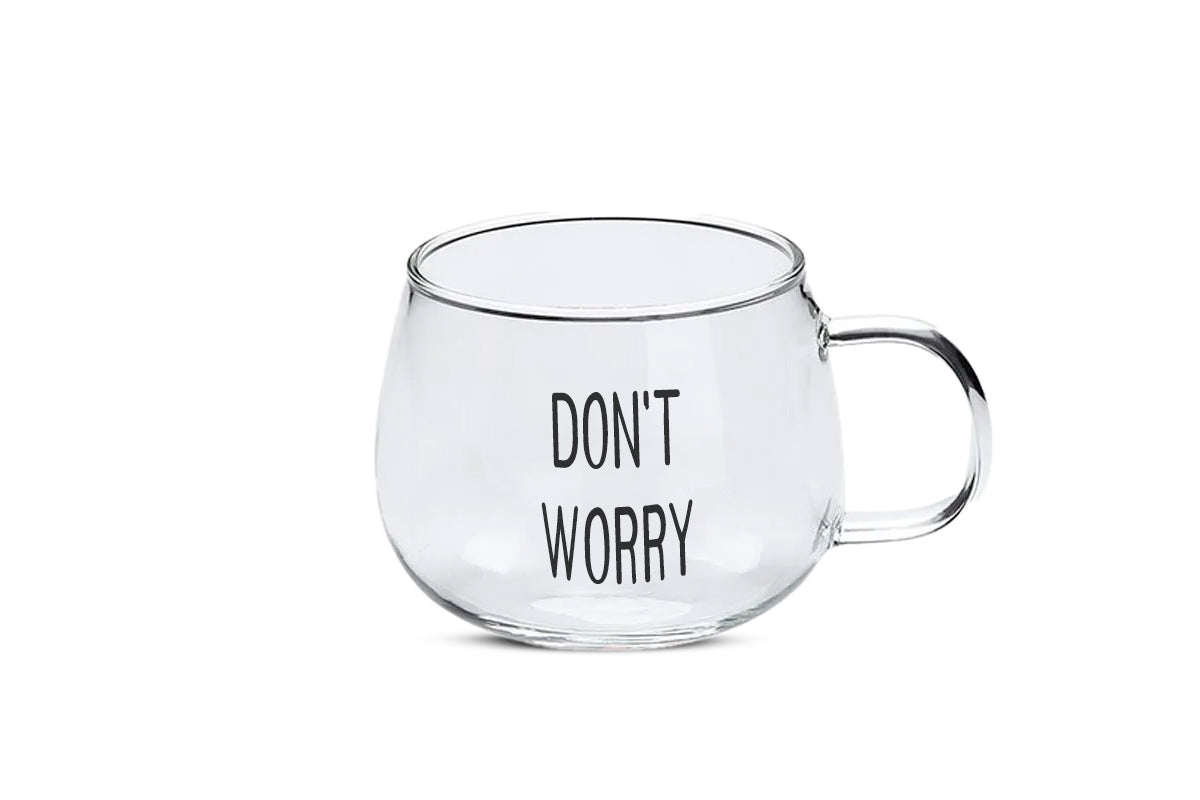 SET DE TAZAS DE VIDRIO DON´T WORRY.